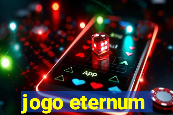 jogo eternum